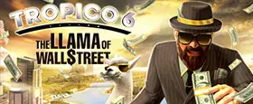 Tropico 6 - Llama of Wall Street