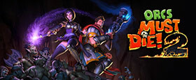 Orcs Must Die! 2
