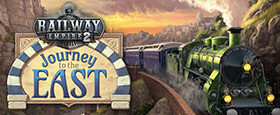 Railway Empire 2 - Journey To The East